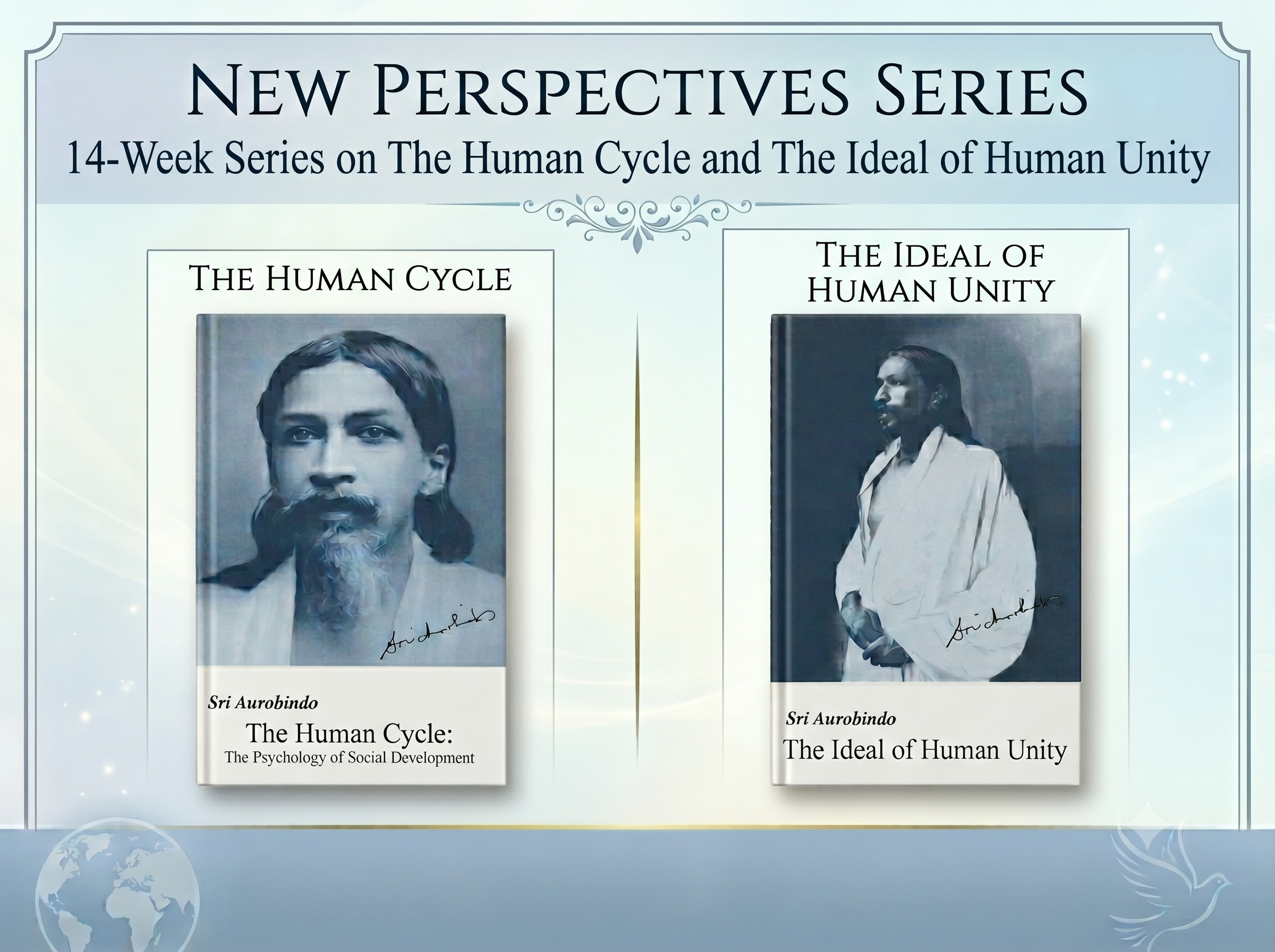 New Perspectives, 14-week series: The Human Cycle and The Ideal of Human Unity
